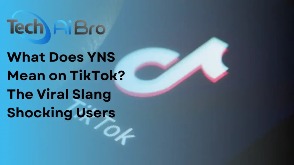 What Does YNS Mean on TikTok? The Viral Slang Shocking Users