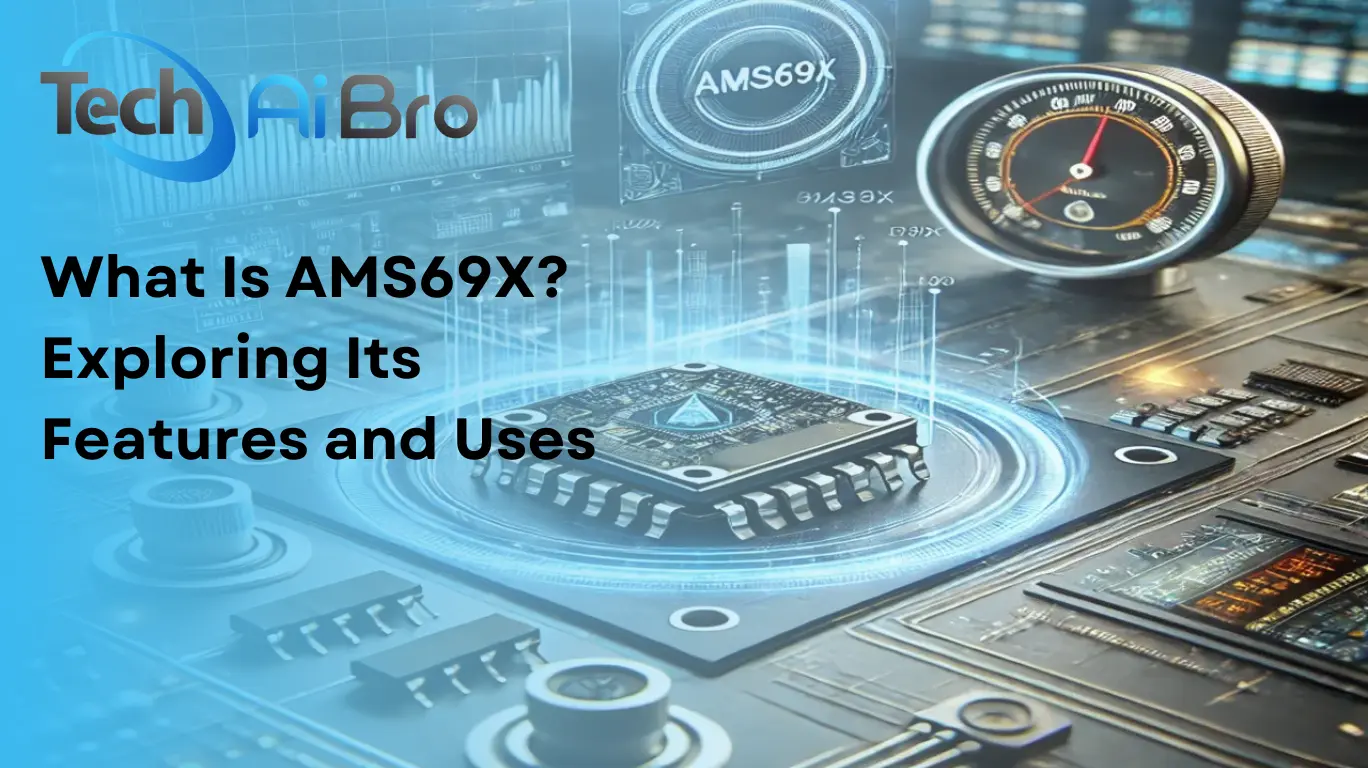 What Is AMS69X