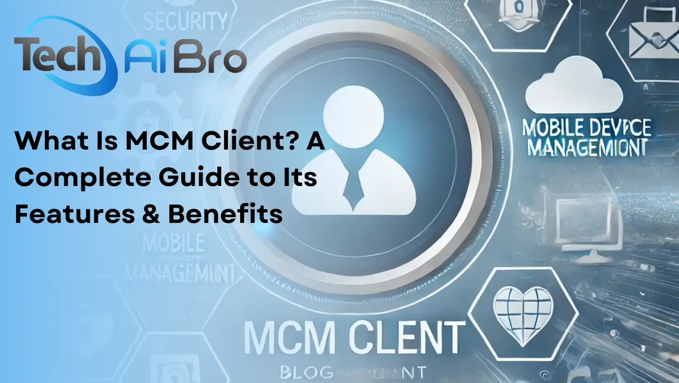 What Is MCM Client