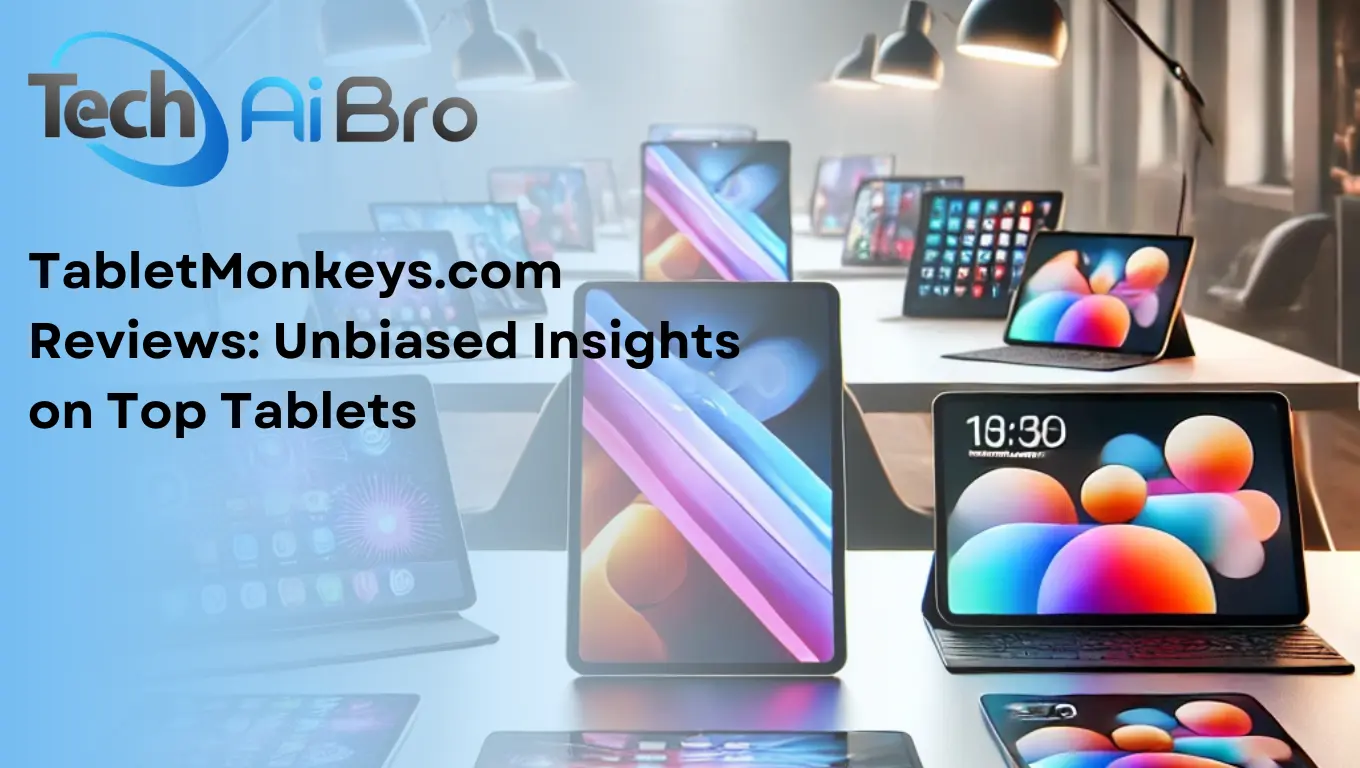 TabletMonkeys.com Reviews: Unbiased Insights on Top Tablets